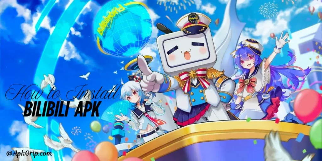 How to Install Bilibili apk