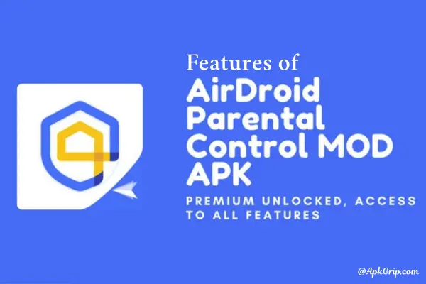 features of AirDroid Parental Control