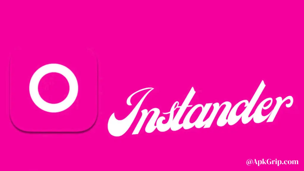 introduction of Instander apk